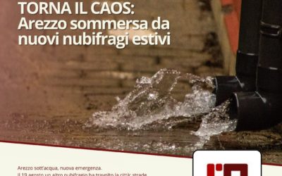 Arezzo tra acqua e tensione: terzo nubifragio in tre settimane