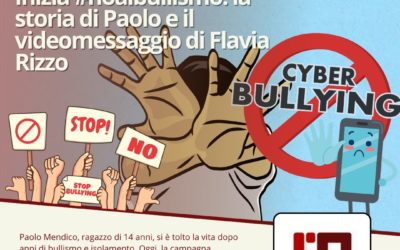 Inizia la campagna #noalbullismo: la terribile storia di Paolo e la testimonianza di Flavia Rizzo