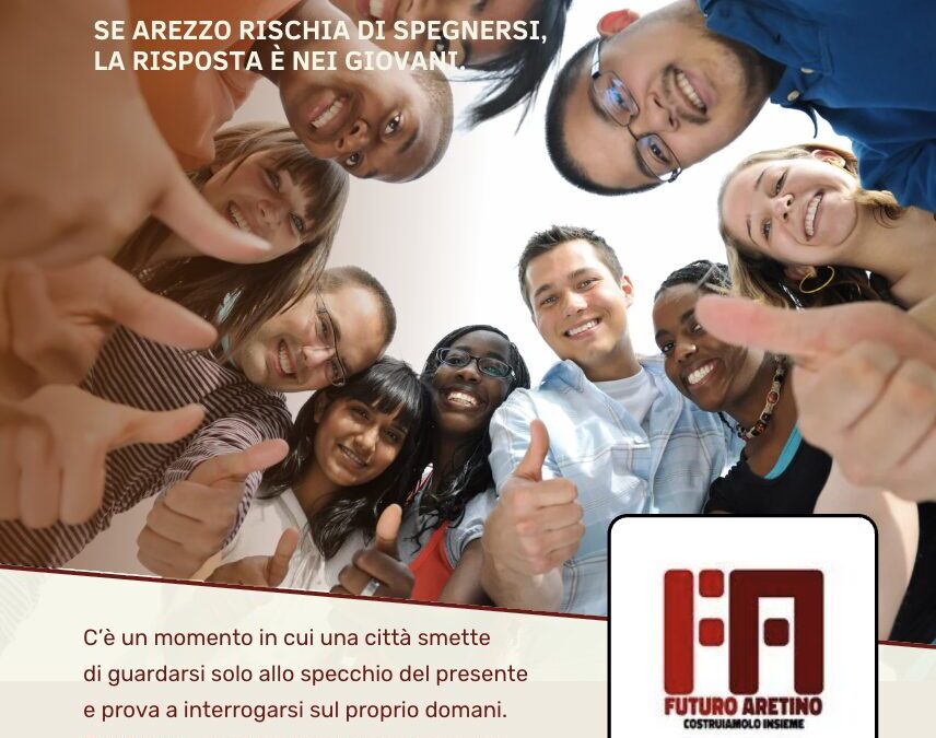 Se Arezzo rischia di spegnersi, la risposta è nei giovani